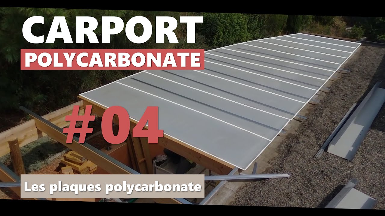 CARPORT POLYCARBONATE : 04 Les plaques polycarbonate