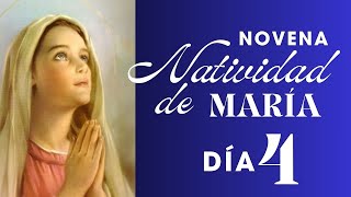 Novena Natividad Virgen María Día 4