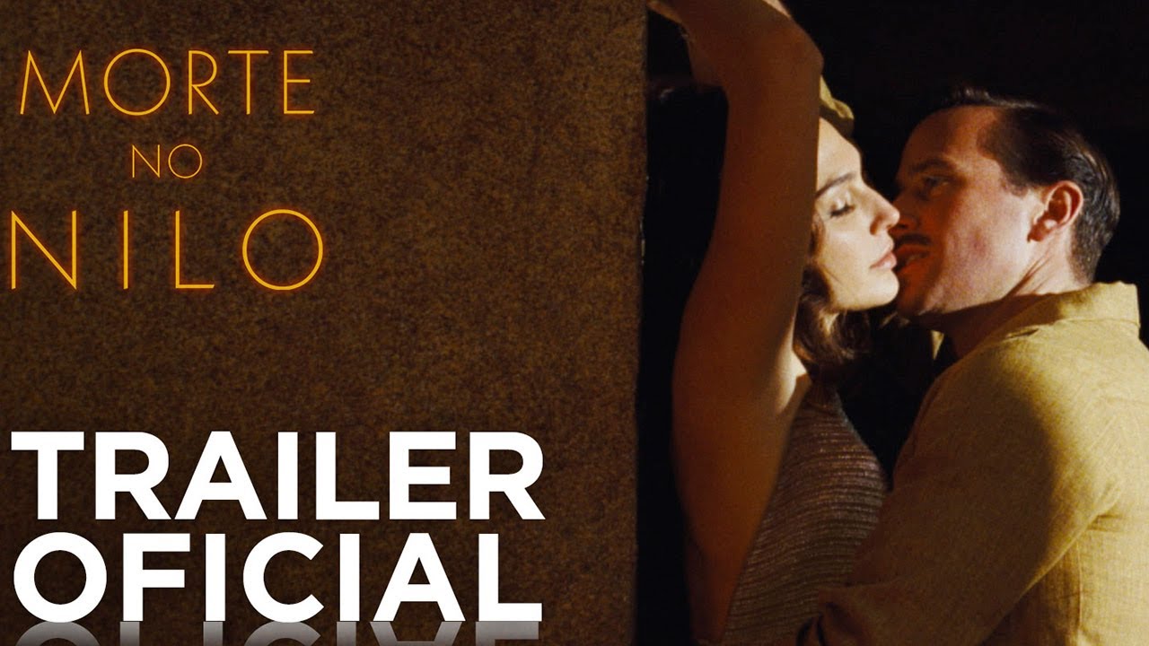 Watch Now Morte no Nilo | Trailer Oficial Legendado Morte no Nilo | Trailer Oficial Legendado