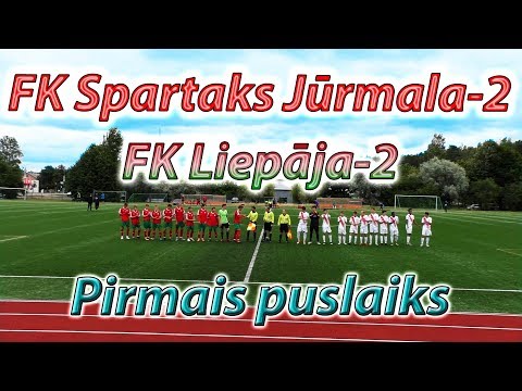 FK Spartaks Jūrmala-2 - FK Liepāja-2 (1st half 01.07.2018)