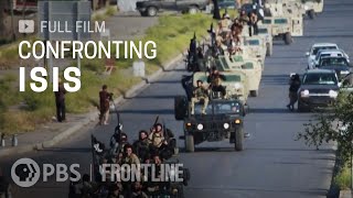 Confronting ISIS (full documentary)  FRONTLINE