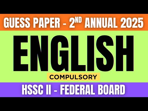 HSSC II Guess Paper | English Compulsory | 2nd Annual Examination 2025 | FBISE @TheGrammarJunction 
