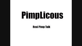 Pimplicous - Real Pimp Talk