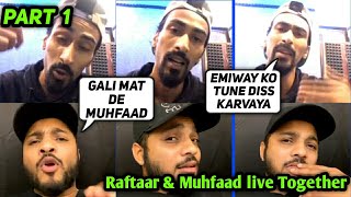 Raftaar and Muhfaad live Fight | Raftaar &amp; Muhfaad live Together Part 1