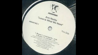 Ann Nesby – Love Is What We Need (Mousse T &#39;s Love Dub)