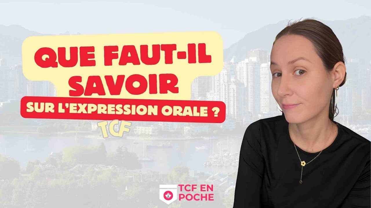8. Expression Orale : Tâche 1 - la présentation | TCF