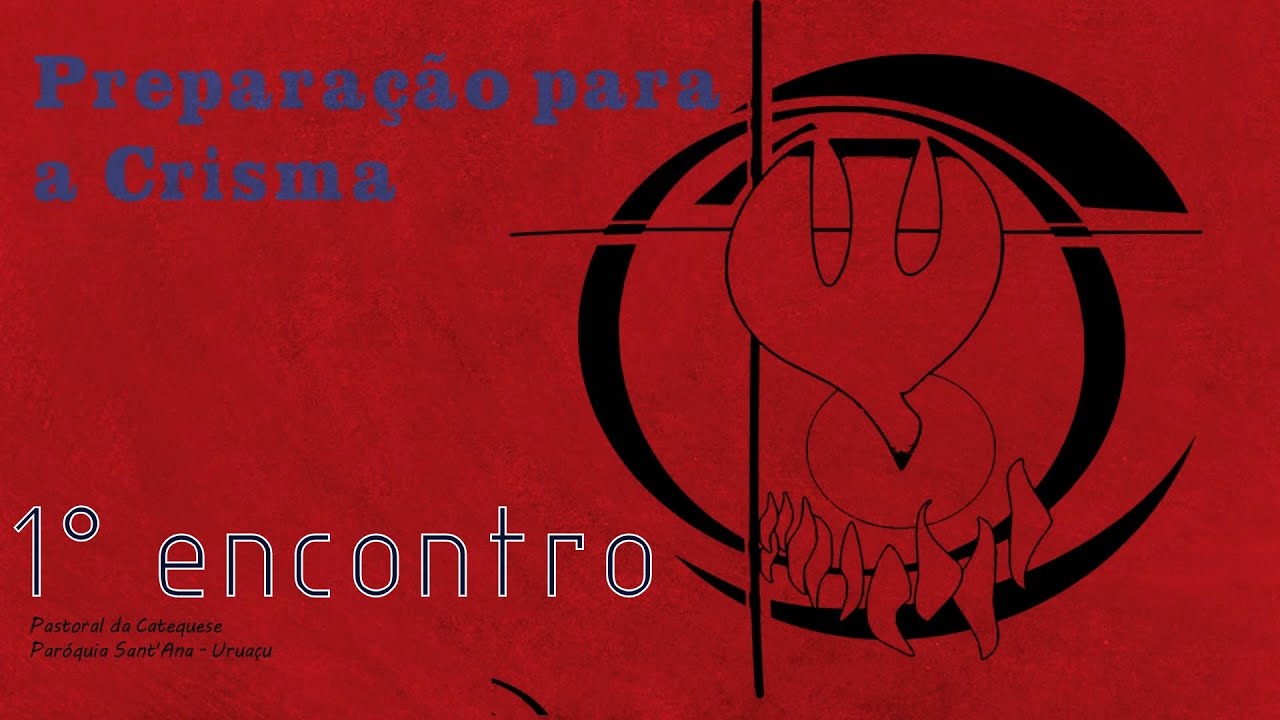 1° encontro de preparação para a Crisma.