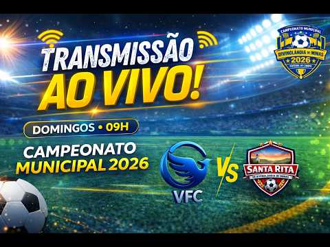 AO VIVO: VFC X SANTA RITA |  CAMPEONATO MUNICIPAL DIVINOLÂNDIA DE MINAS 2026 | 5ª RODADA