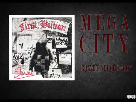 Shaver,  Young Xvnny -  MEGA CITY (Official Audio)