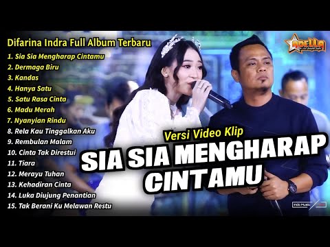 Difarina Indra Full Album || Sia Sia Mengharap Cintamu, Difarina Indra Terbaru 2024 - OM ADELLA