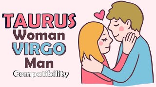 Taurus Woman and Virgo Man Compatibility