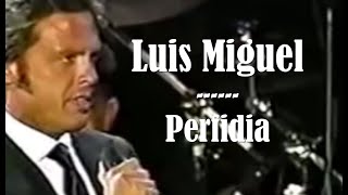 Luis Miguel - Perfidia - (Chile 2002) Imagens/áudio em HD - [Legendas em Espanhol e em português]