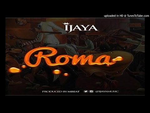 Ijaya_-_Roma (2016 MUSIC)