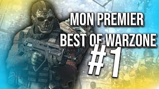 MON PREMIER BEST OF WARZONE #1