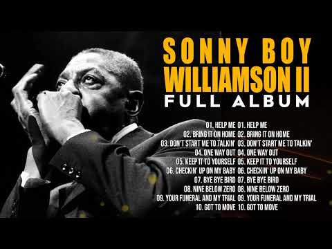 SONNY BOY WILLIAMSON 2 FULL ALBUM ~ SONNY BOY WILLIAMSON 2 BEST BLUES SONGS 2022