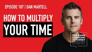 Dan Martell: The CEO’s Guide to Effective Time Management