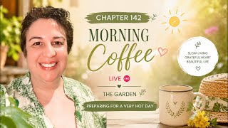 Chapter 142 ✨ Waxing Crescent Moon Energy, Garden Planting & Slow Living Morning Live