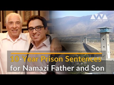 10-Year Prison Sentences for Namazi Father and Son
