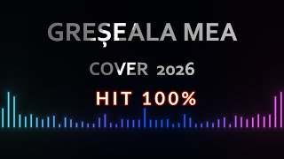 Download lagu Greseala Mea - Cover 2026 I Remix mp3 Download lagu Greseala Mea - Cover 2026 I Remix mp3