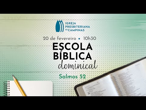 Estudo em Salmos - Salmo 52 - EBD - 13.02.2022
