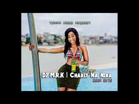 DJ M R K x Charly Na Nina  Nibyo Zouk 2k19