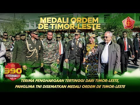 Terima Penghargaan Tertinggi dari Timor Leste, Panglima TNI Disematkan Medali Ordem De Timor Leste