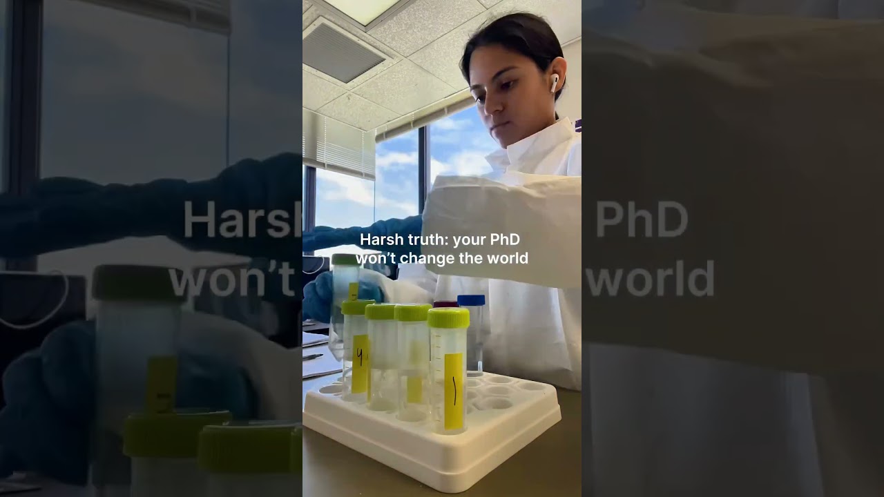 Harsh truth: your PhD won’t change the world. #phd #research #science