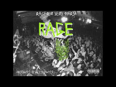 Rager ft. Sexy Marsa - Rage