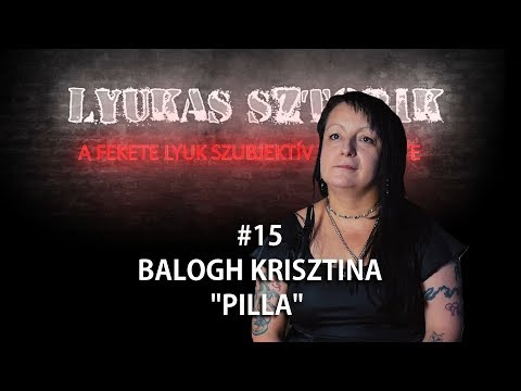 "Lyukas sztorik - A Fekete Lyuk szubjektív története" #15: Pilla