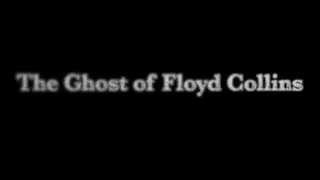 The Ghost of Floyd Collins Trailer