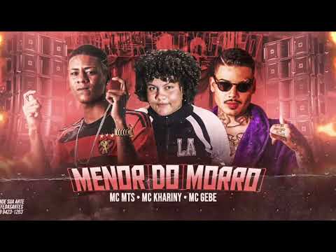 MC MTS , MC KHARINY E MC GEBE - MENOR DO MORRO ( REMIX BREGA FUNK )
