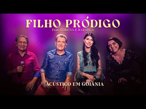 Junio e Julio Feat Lorena e Rafaela - Filho Pródigo