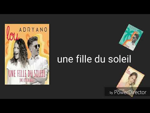 [Adryano~lou]-une fille du soleil-[parole]