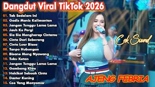Download lagu TAK SEDALAM INI, JANGAN TUNGGU LAMA LAMA - FULL ALBUM AJENG FEBRIA TERBARU 2026 mp3