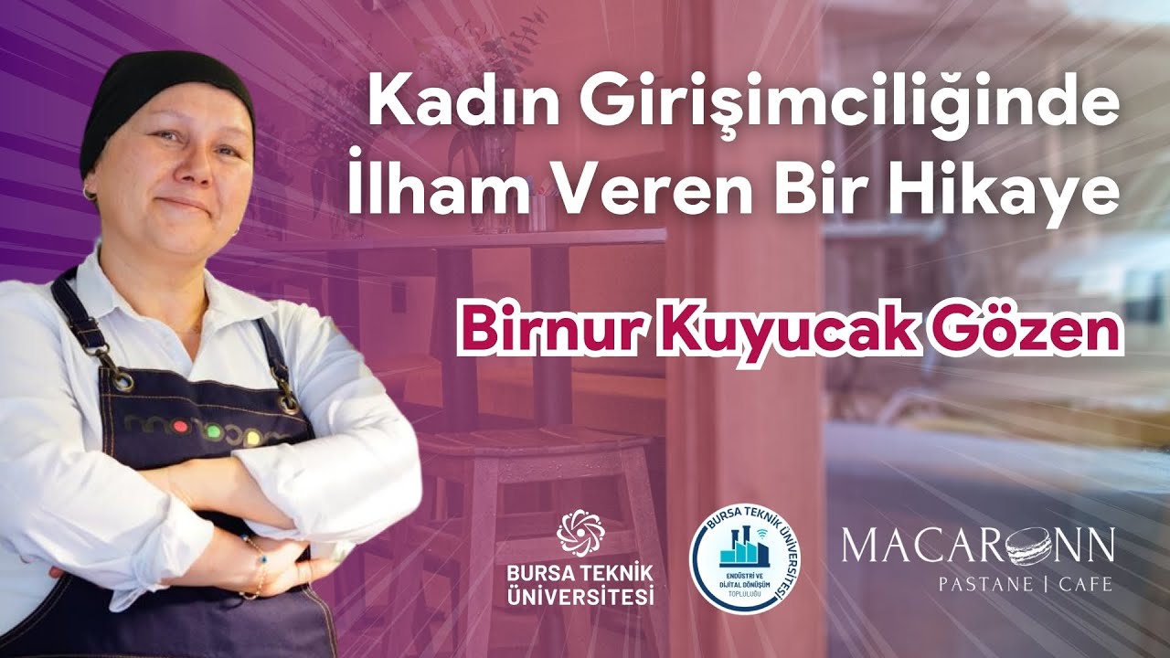 Kadın Girişimciliğinde İlham Veren Bir Hikaye - Birnur Kuyucak Gözen