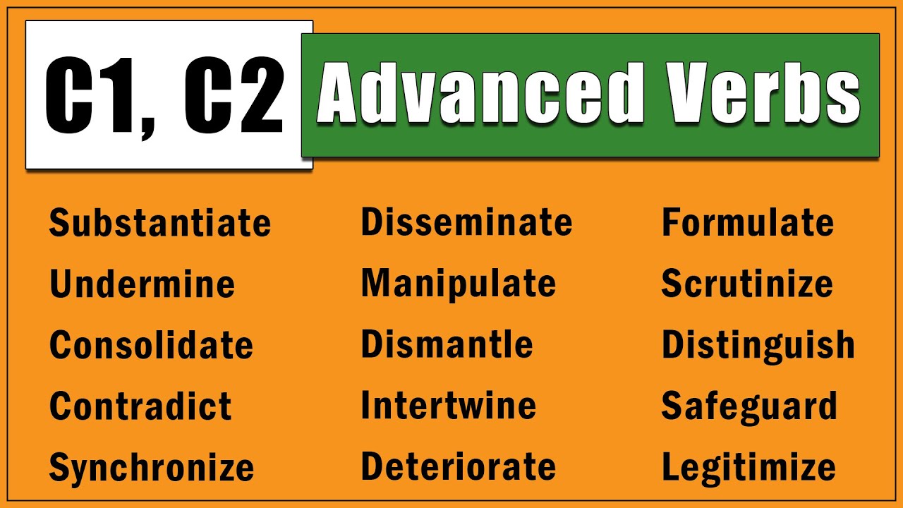 86 Most Commonly Used C1 and C2 Advanced Verbs in IELTS