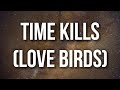 Rod Wave Time Kills Love Birds Lyrics