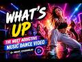 What S Up The Most Addictive Music Dance Video Music Channel02 Happydance Cutedance