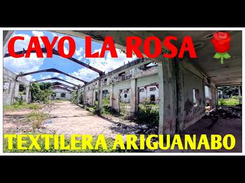 ¿Que pasó con la TEXTILERA ARIGUANABO la mayor de LATINOAMERICA ?