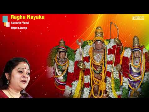 Raghu Nayaka - Carnatic Vocal - S.Sowmya | Vidushi Sowmya Song | Thyagaraja