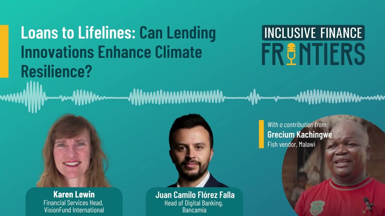 S3E4 - Loans to Lifelines: How Lending Innovations Enhances Climate Resilience