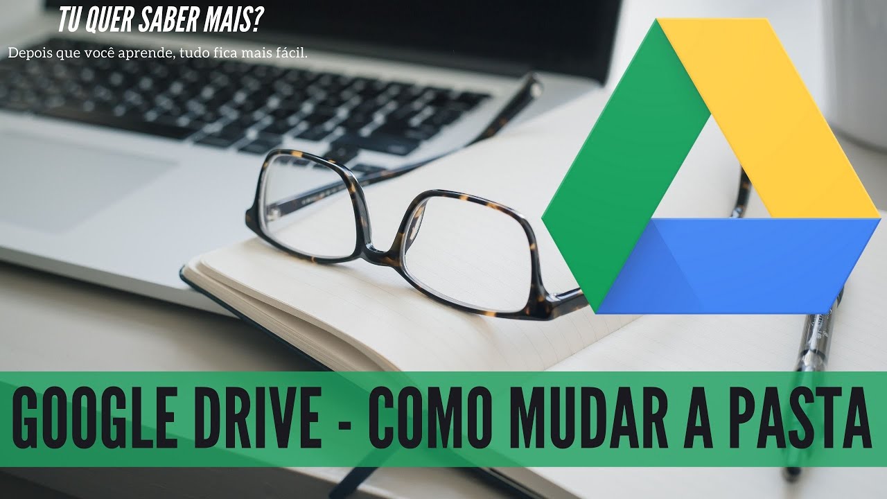 Google Drive - Como mudar a pasta
