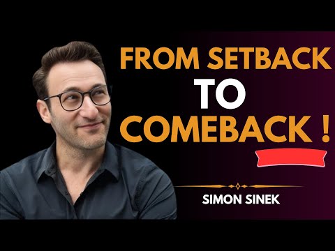 The Art of Bouncing Back from Failure | Simon Sinek’s Powerful Insights on Resilience