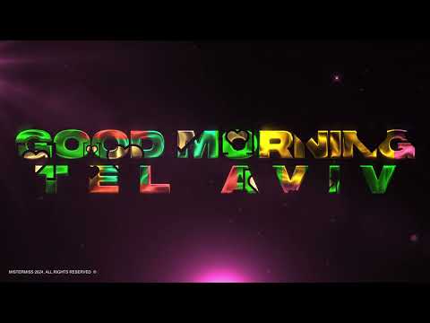 MISTERMISS - Good Morning Tel Aviv