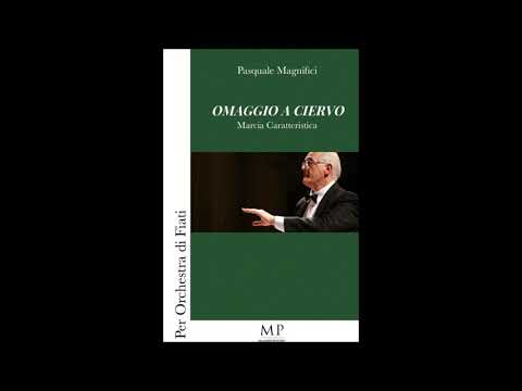 OMAGGIO A CIERVO - Marcia caratteristica (P. MAGNIFICI)