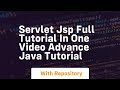 Servlet Jsp Full Tutorial In One Video Advance Java Tutorial