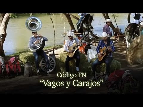 Código FN- Vagos y Carajos (Video Oficial)
