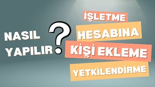 Meta'da İşletme Hesabına Yetki Verme- Kişi Ekleme Nasıl Yapılır? 2025