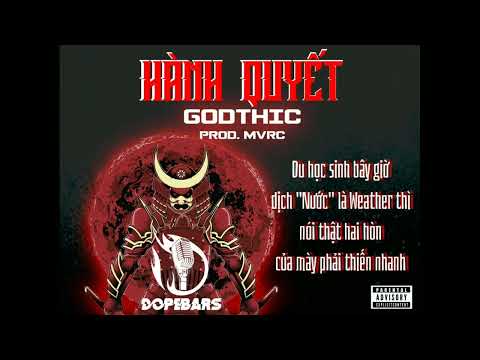 HÀNH QUYẾT - GODTHIC (PROD. BY MVRC)