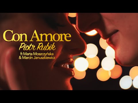 Piotr Rubik - Con Amore - ft. Marta Moszczynska and Marcin Januszkiewicz [Official Music Video]